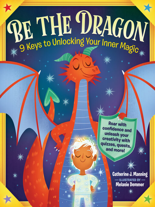 Title details for Be the Dragon by Catherine J. Manning - Available